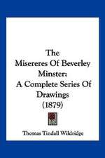 The Misereres Of Beverley Minster