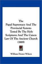 The Papal Supremacy And The Provincial System