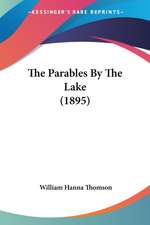 The Parables By The Lake (1895)