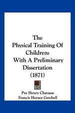 The Physical Training Of Children