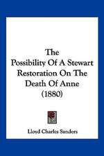 The Possibility Of A Stewart Restoration On The Death Of Anne (1880)