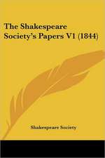 The Shakespeare Society's Papers V1 (1844)