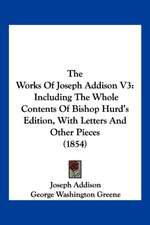 The Works Of Joseph Addison V3