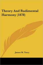 Theory And Rudimental Harmony (1878)