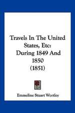 Travels In The United States, Etc