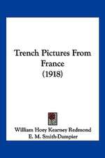 Trench Pictures From France (1918)