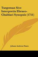 Turgeman Sive Interpretis Ebraeo-Chaldaei Synopsis (1751)