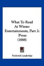 What To Read At Winter Entertainments, Part 2