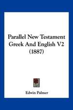 Parallel New Testament Greek And English V2 (1887)