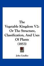 The Vegetable Kingdom V2