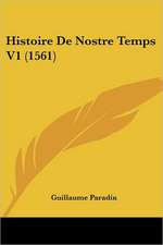 Histoire De Nostre Temps V1 (1561)