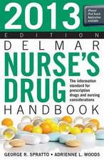 Spratto, G: 2013 Delmar Nurse's Drug Handbook