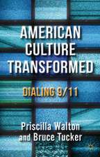 American Culture Transformed: Dialing 9/11