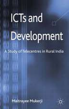 ICTs and Development: A Study of Telecentres in Rural India