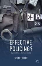 Effective Policing?: Implementation in Theory and Practice