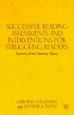 Successful Reading Assessments and Interventions for Struggling Readers: Lessons from Literacy Space