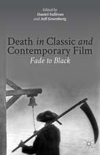 Death in Classic and Contemporary Film: Fade to Black