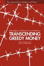 Transcending Greedy Money: Interreligious Solidarity for Just Relations