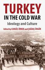 Turkey in the Cold War: Ideology and Culture