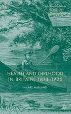 Health and Girlhood in Britain, 1874-1920