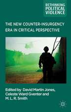 The New Counter-insurgency Era in Critical Perspective