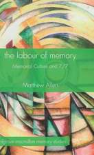 The Labour of Memory