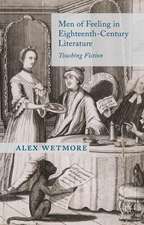 Men of Feeling in Eighteenth-Century Literature: Touching Fiction