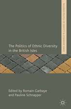 The Politics of Ethnic Diversity in the British Isles