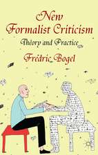 New Formalist Criticism: Theory and Practice