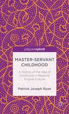 Master-Servant Childhood