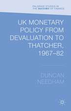 UK Monetary Policy from Devaluation to Thatcher, 1967-82