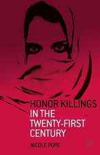 Honor Killings in the Twenty-First Century