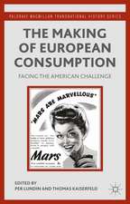 The Making of European Consumption: Facing the American Challenge