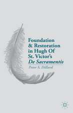 Foundation and Restoration in Hugh Of St. Victor’s De Sacramentis