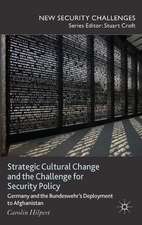 Strategic Cultural Change and the Challenge for Security Policy