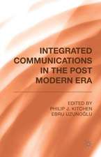 Integrated Communications in the Postmodern Era