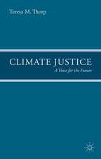 Climate Justice: A Voice for the Future