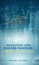 Analytics and Modern Warfare: Dominance by the Numbers