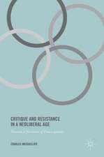 Critique and Resistance in a Neoliberal Age: Towards a Narrative of Emancipation