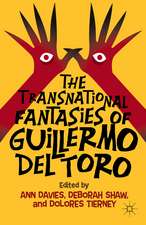 The Transnational Fantasies of Guillermo del Toro