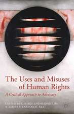 The Uses and Misuses of Human Rights