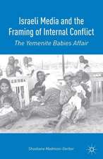 Israeli Media and the Framing of Internal Conflict: The Yemenite Babies Affair