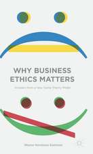 Why Business Ethics Matters: Answers from a New Game Theory Model