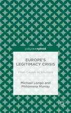 Europe’s Legitimacy Crisis: From Causes to Solutions