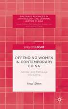 Offending Women in Contemporary China: Gender and Pathways into Crime