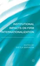 Institutional Impacts on Firm Internationalization