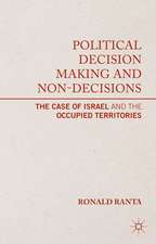 Political Decision Making and Non-Decisions: The Case of Israel and the Occupied Territories