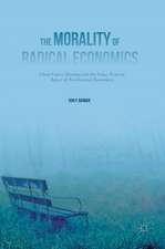 The Morality of Radical Economics: Ghost Curve Ideology and the Value Neutral Aspect of Neoclassical Economics