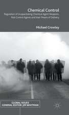 Chemical Control: Regulation of Incapacitating Chemical Agent Weapons, Riot Control Agents and their Means of Delivery