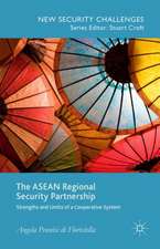 The ASEAN Regional Security Partnership: Strengths and Limits of a Cooperative System